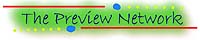 CLICK HERE to go to The PreviewNetwork